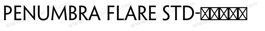 Penumbra Flare Std字体转换